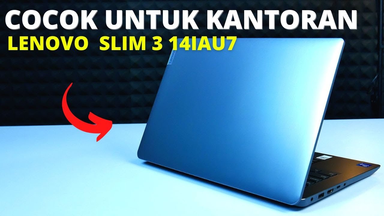 Lenovo Ideapad Slim 3 14IAU7 : Laptop Cocok untuk Pekerjaan dan Kuliah