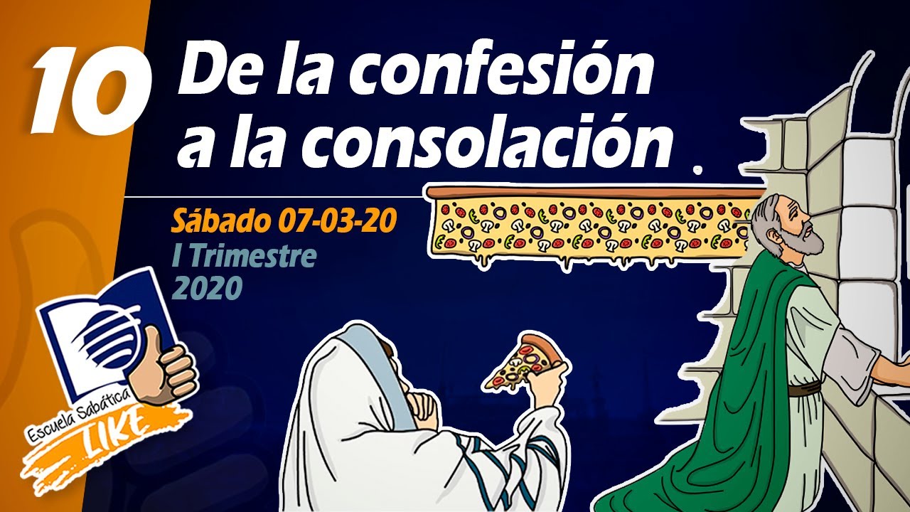 Escuela Sabática LIKE | Lección 10 | De la confesión a la consolación