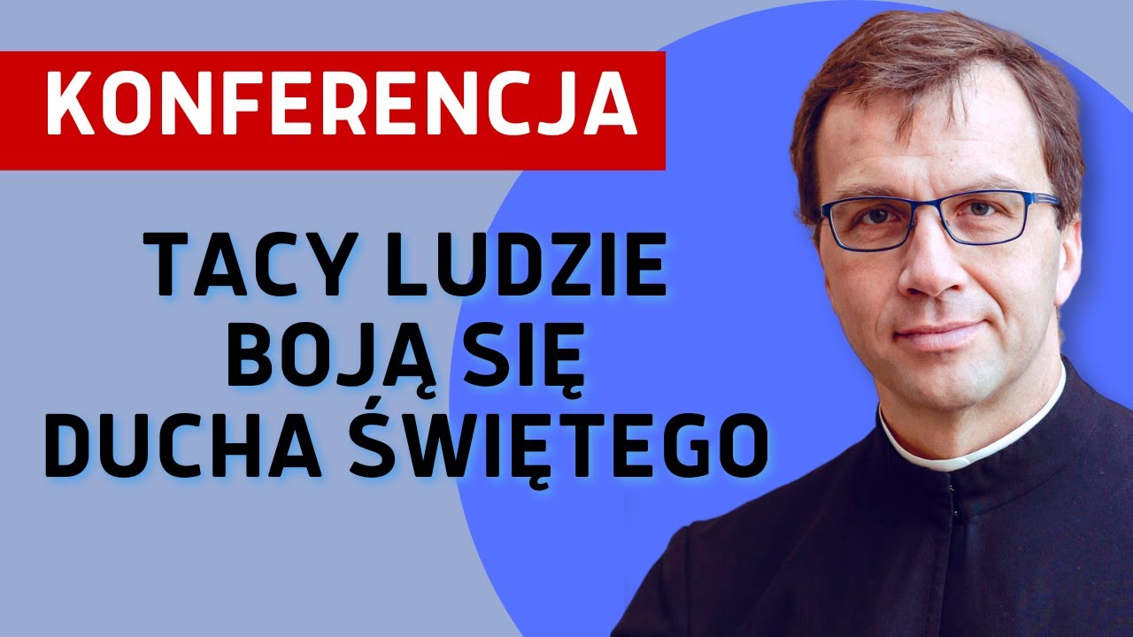 Tacy ludzie boją się ducha Świętego | Remi Recław SJ