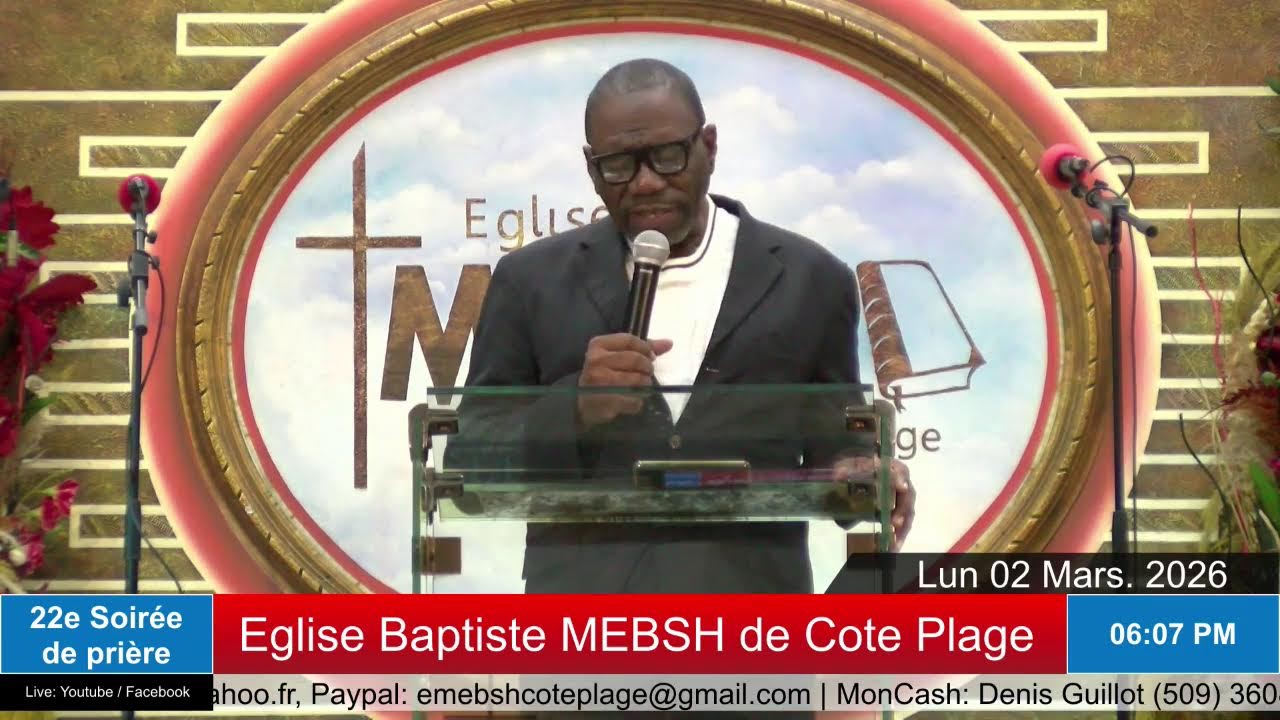 5e Semaine de Prière | Eglise Baptiste MEBSH De Cote-Plage | Lun. 02 Mars . 26
