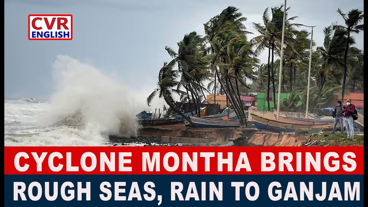 Cyclone Montha Triggers Rough Sea and Rainfall in Ganjam, Odisha|CVR English