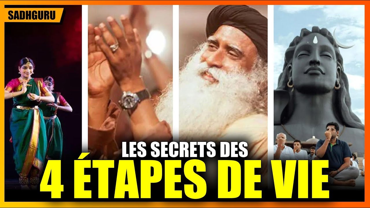 Sadhguru, Quelles Sont les 4 Étapes Cachées de la Vie Humaine , Enseignements de Sadhguru