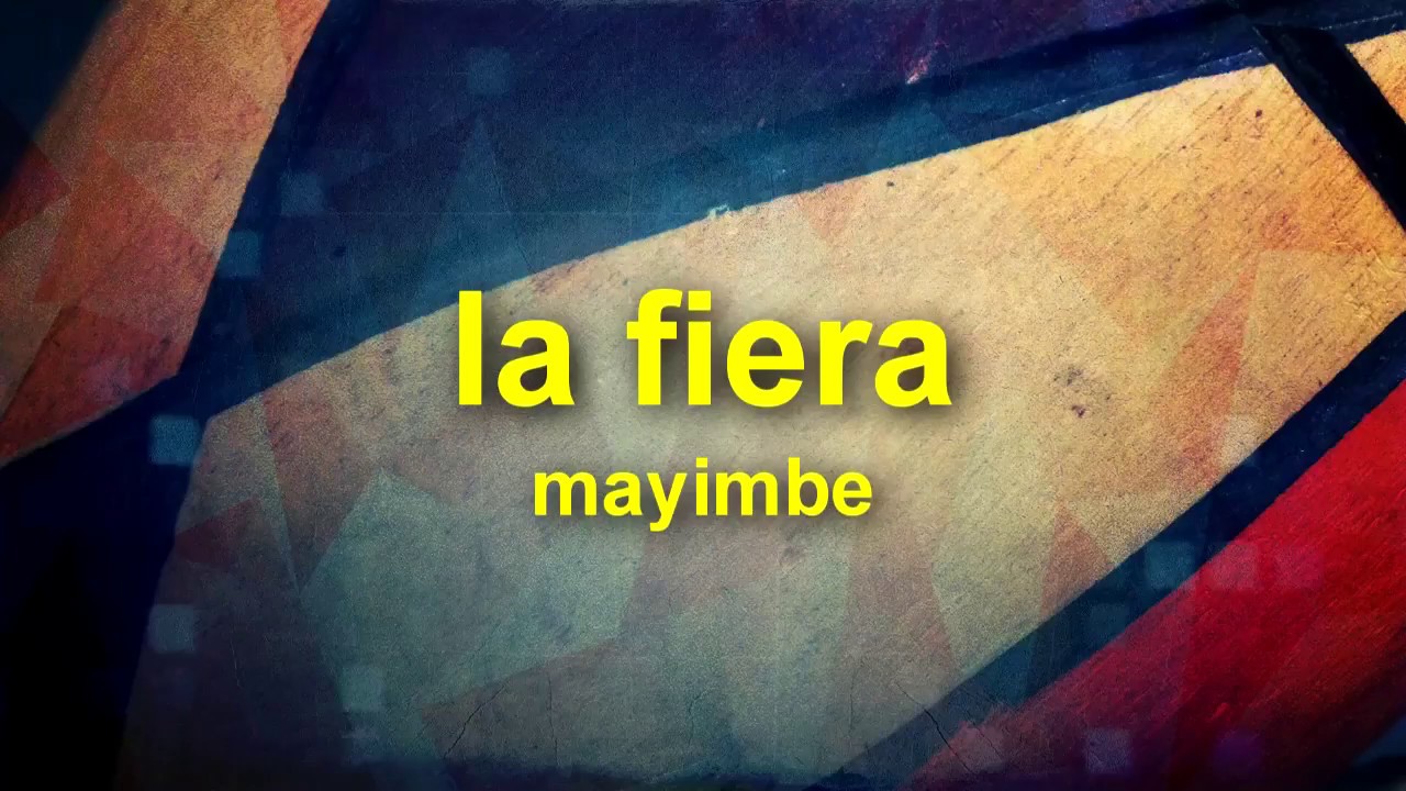 la fiera - mayimbe (salsa y letra)