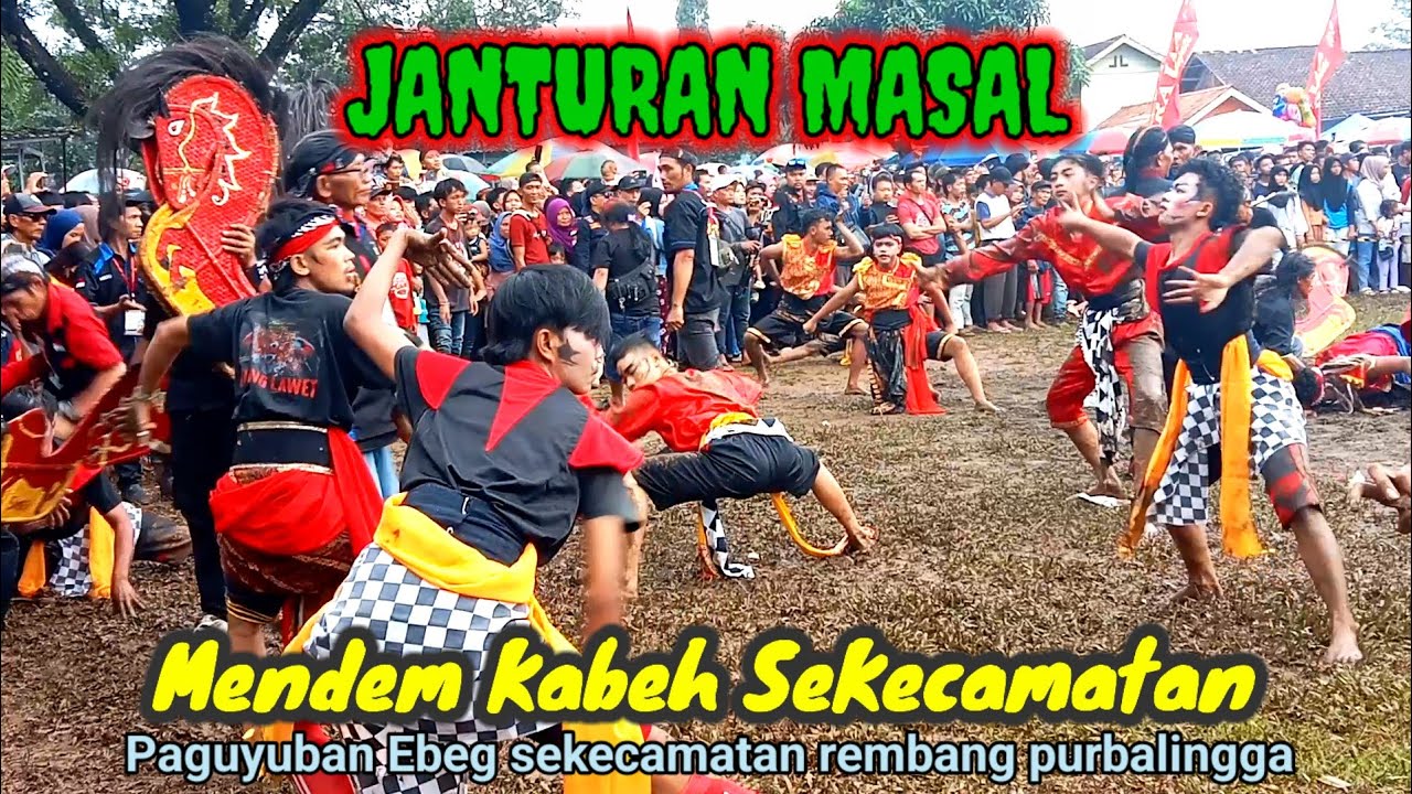 JANTURAN MASAL‼️EBEG SE KECAMATAN REMBANG PURBALINGGA