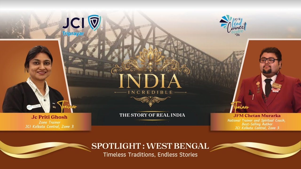 India Incredible | WEST BENGAL | JFM Chetan Murarka | Jc Priti Ghosh