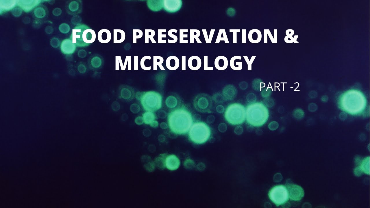 Important MCQ on food preservation & Food microbiology. Part -2