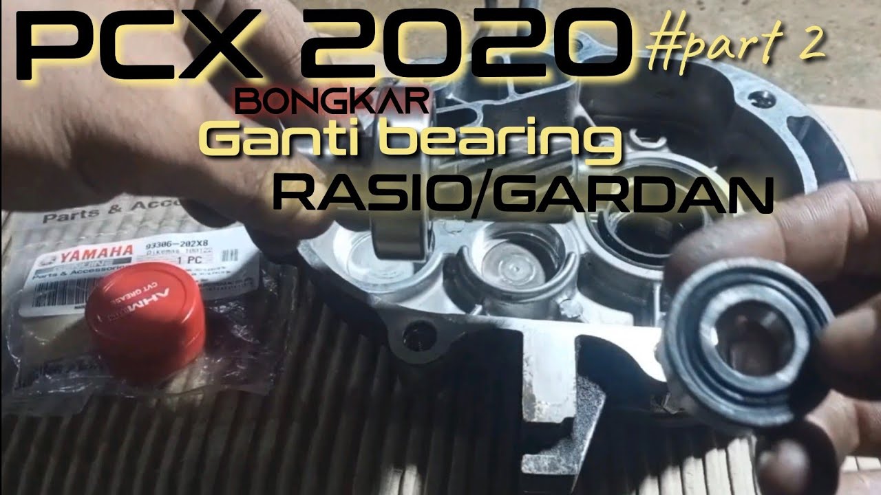 ganti bearing rasio PCX 150