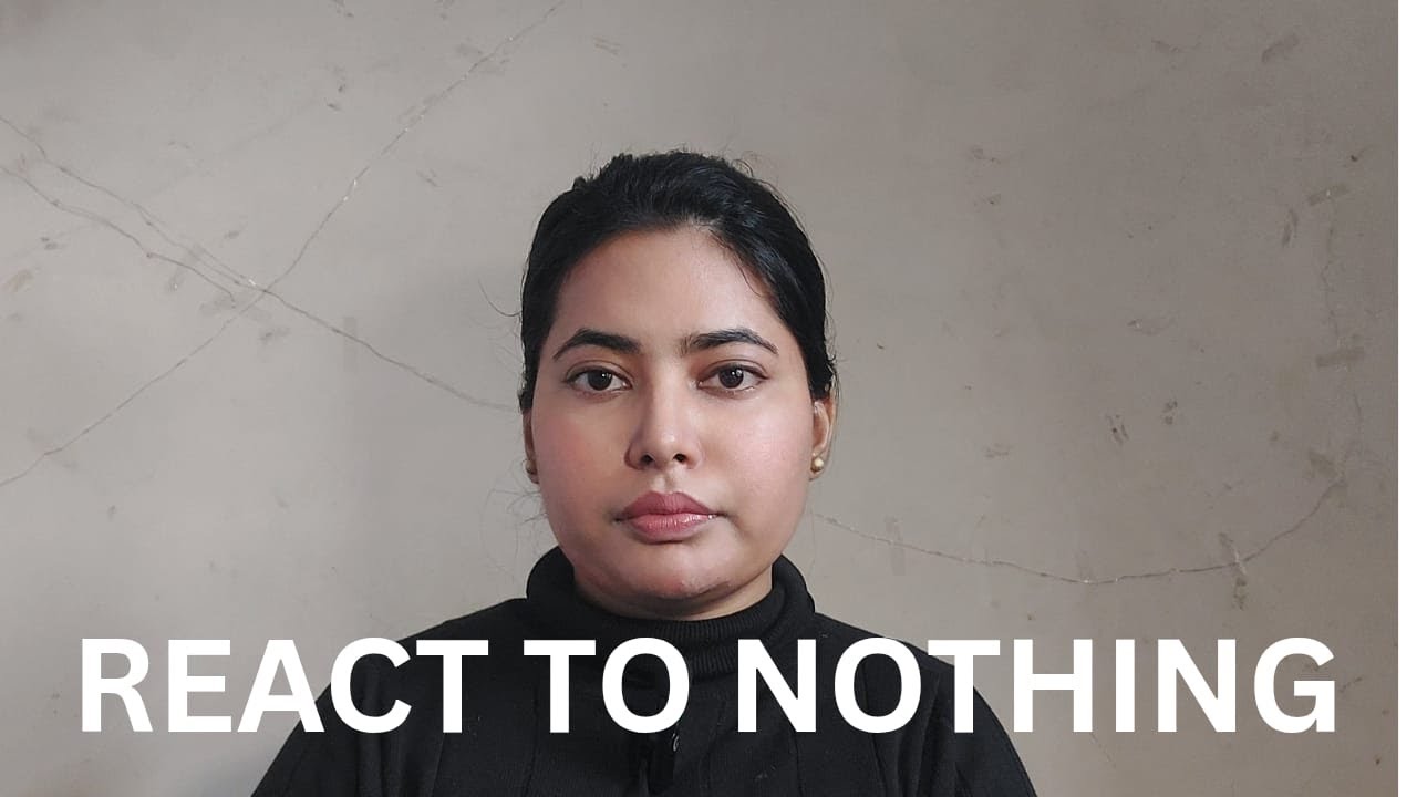REACT TO NOTHING