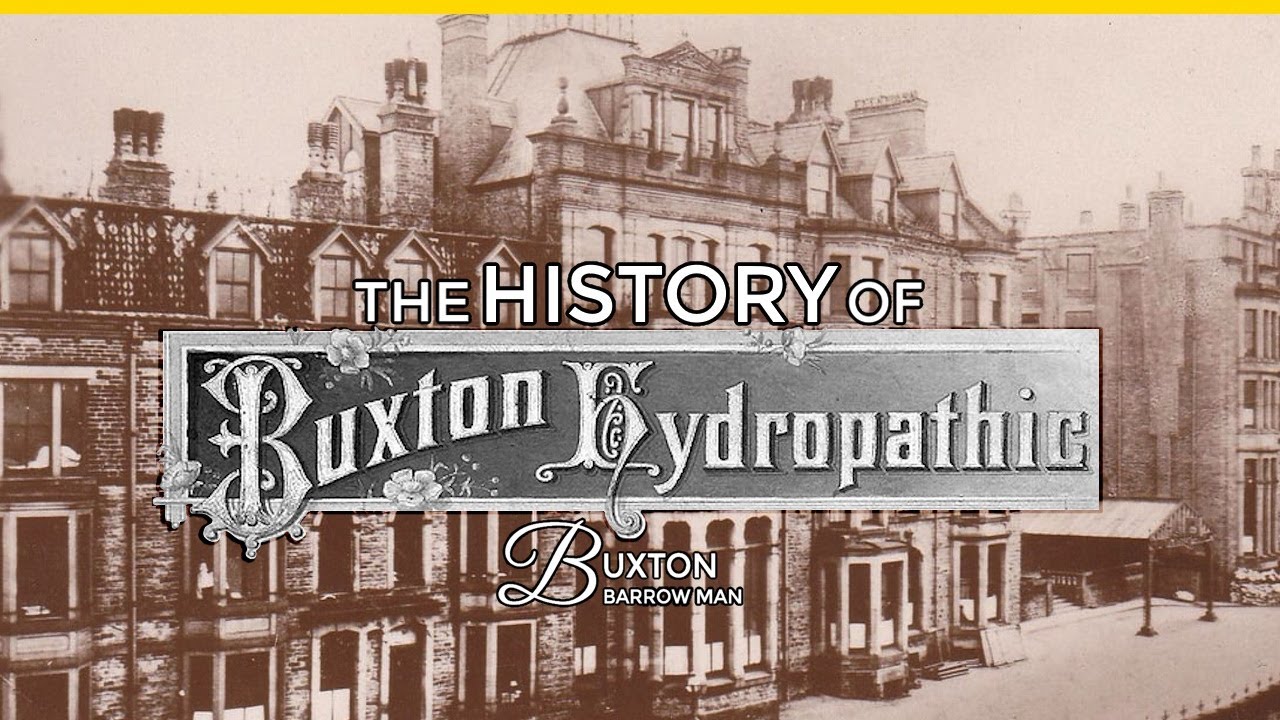 The History Of Buxton Hydropathic Hotel