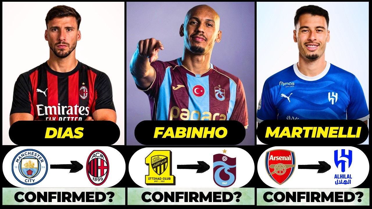 🚨 NEW CONFIRMED TRANSFERS & RUMOURS! 🚨🔥 ft. Fabinho, Dias, Martinelli... etc