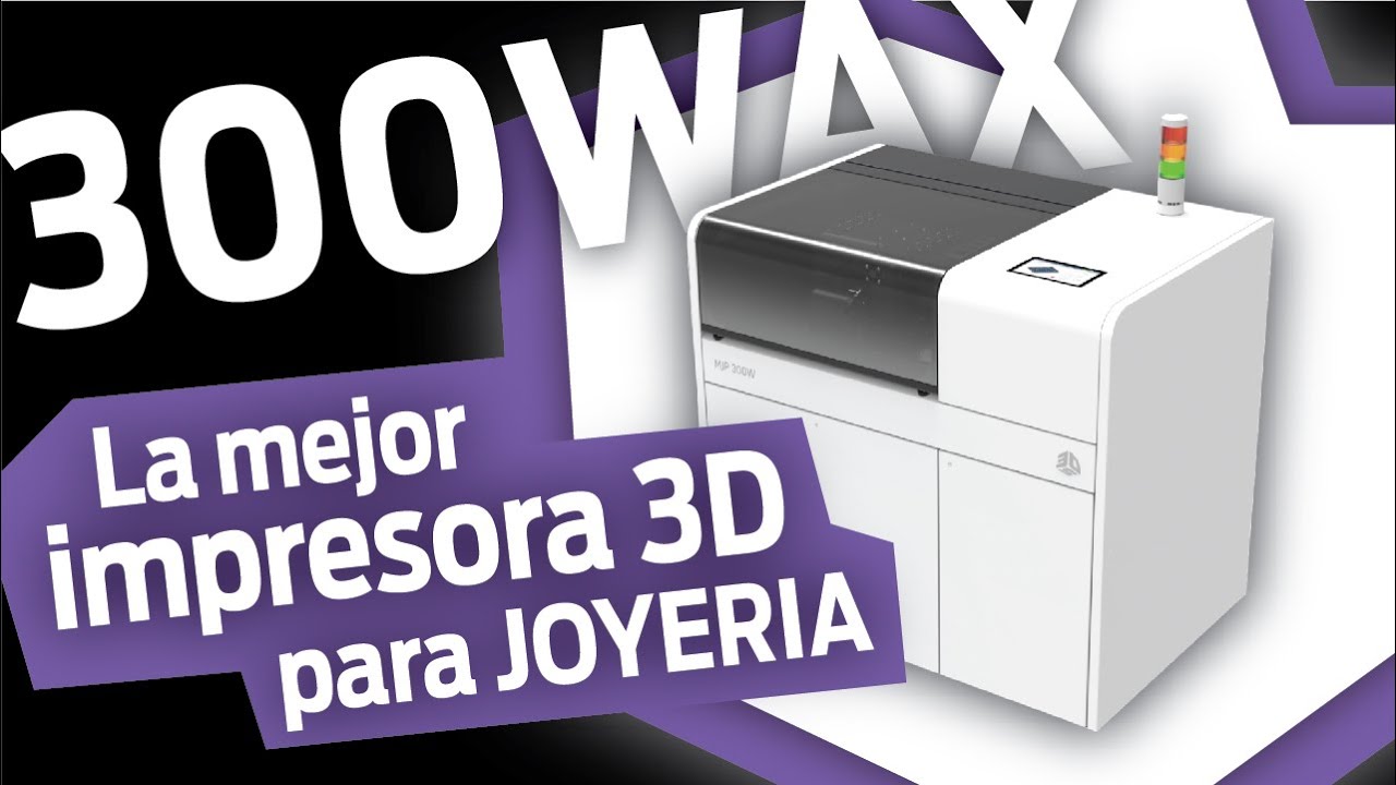 300WAX: La mejor impresora 3D para joyer&iacute;a