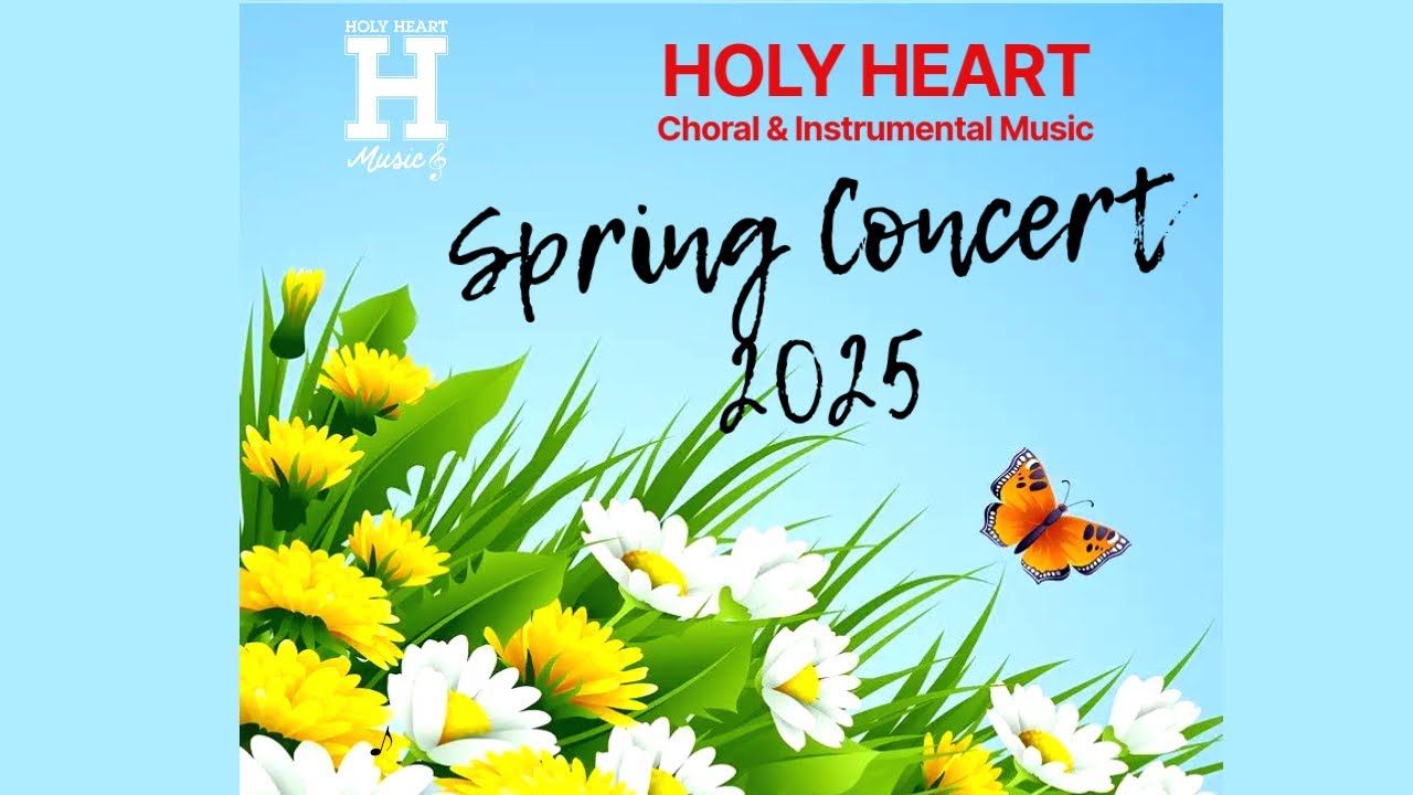 Holy Heart Choral Spring Concert 2025