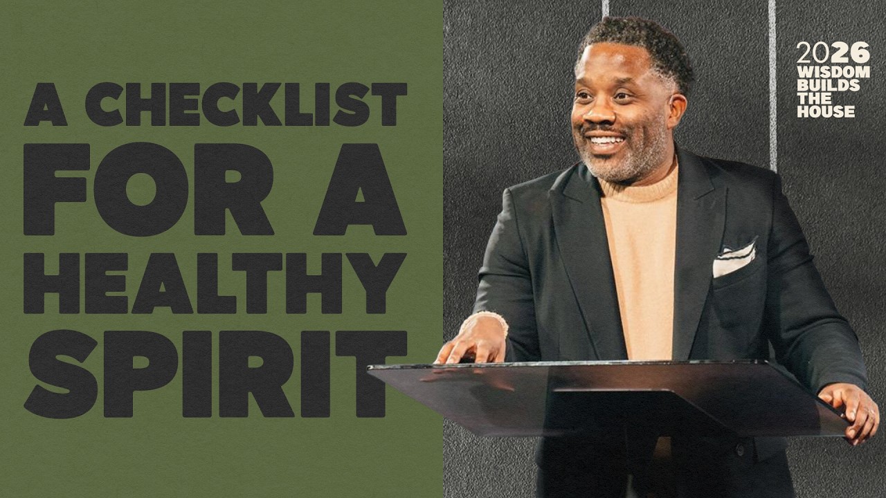 A Checklist for a Healthy Spirit — Pastor Wayne Francis