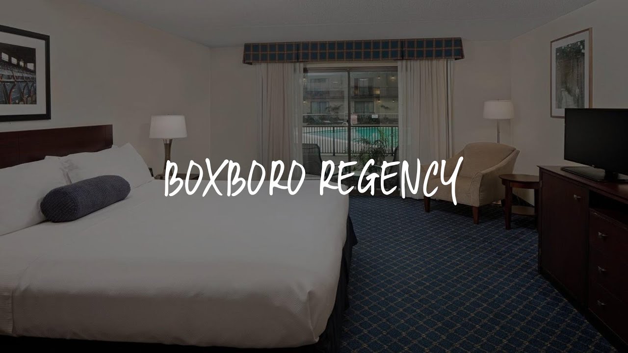 Boxboro Regency Review - Boxborough , United States of America