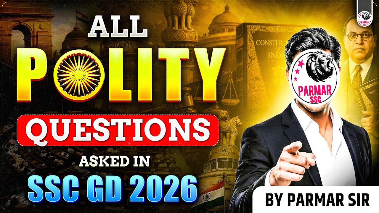 ALL POLITY QUESTIONS ASKED IN SSC GD 2026 | BY PARMAR SIR