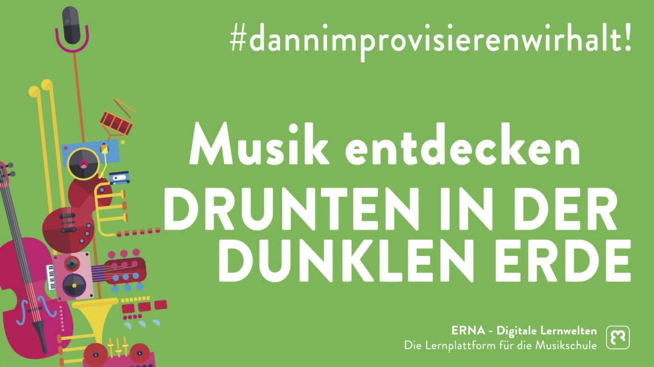 Musik entdecken: Drunten in der dunklen Erde