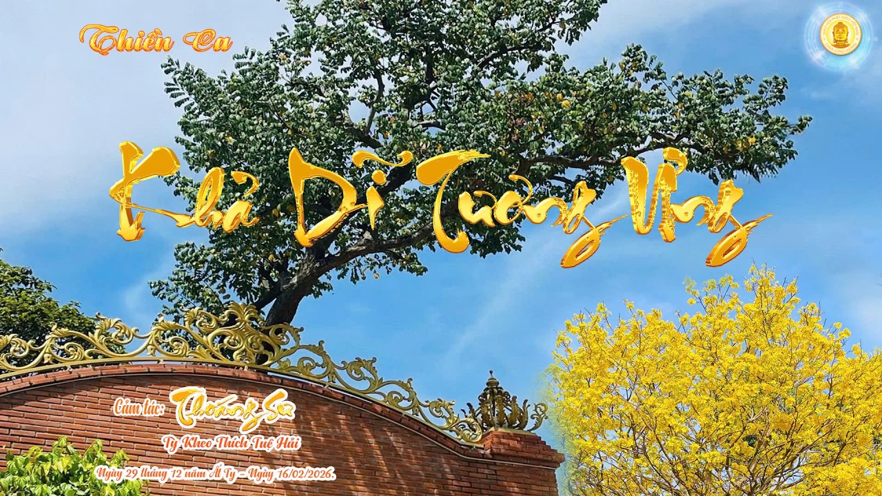Thiền Ca:  Khả Dĩ Tương Ưng  - Thoáng Sư - TT. Thích Tuệ Hải - Chùa Long Hương