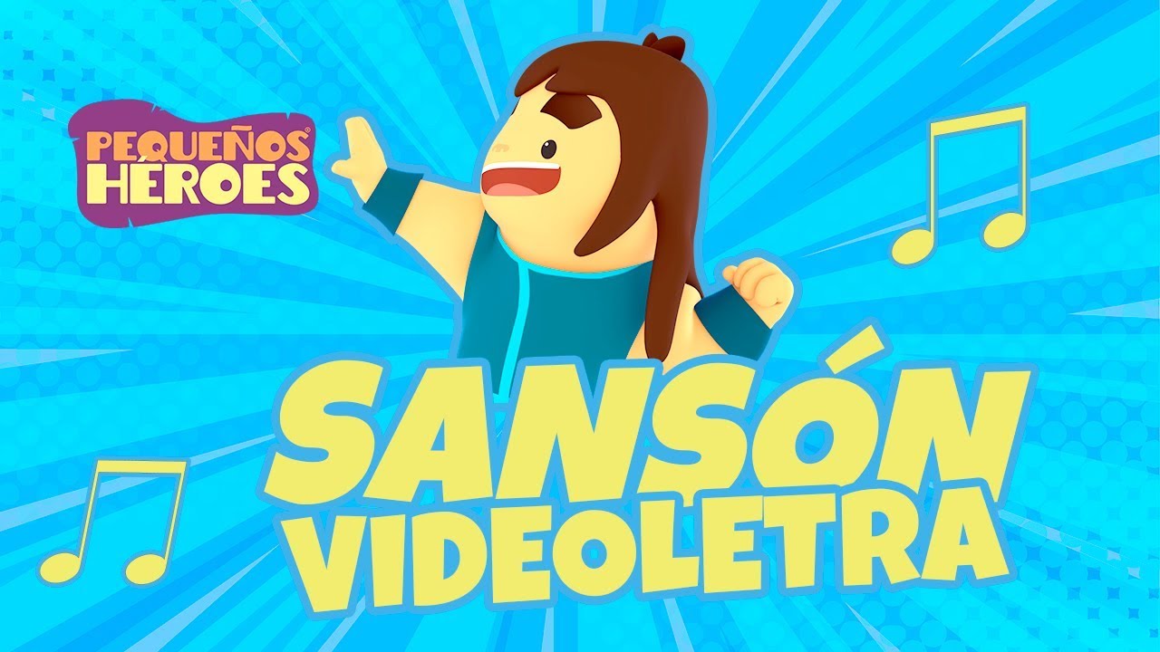 SANSON 💪🏻 | VIDEOLETRA - Canciones Infantiles Cristianas PEQUE&Ntilde;OS HEROES