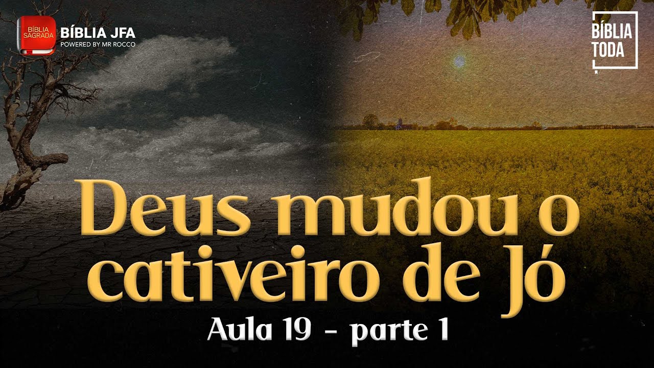 SÉRIE: A BÍBLIA TODA - AULA 19 - PARTE 1 | Jó 37 a Salmos 15 - Bíblia JFA Conecta