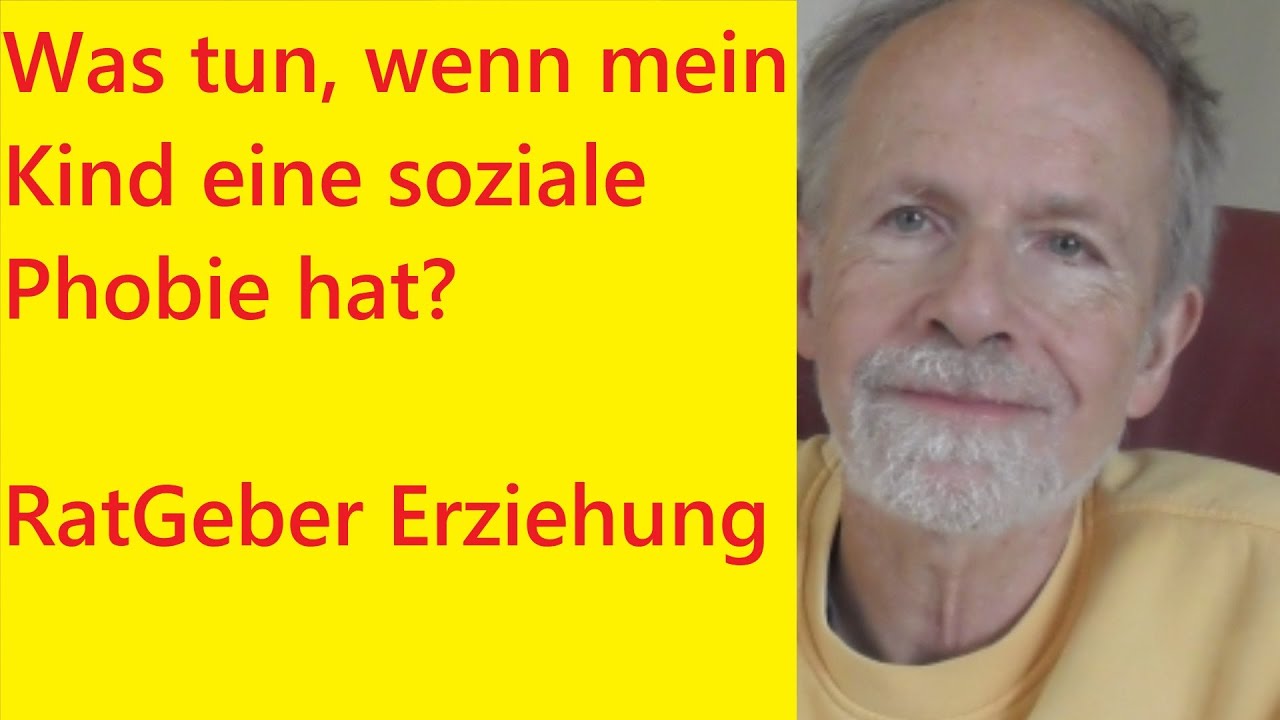 Was tun, wenn mein Kind eine SOZIALE PHOBIE hat?