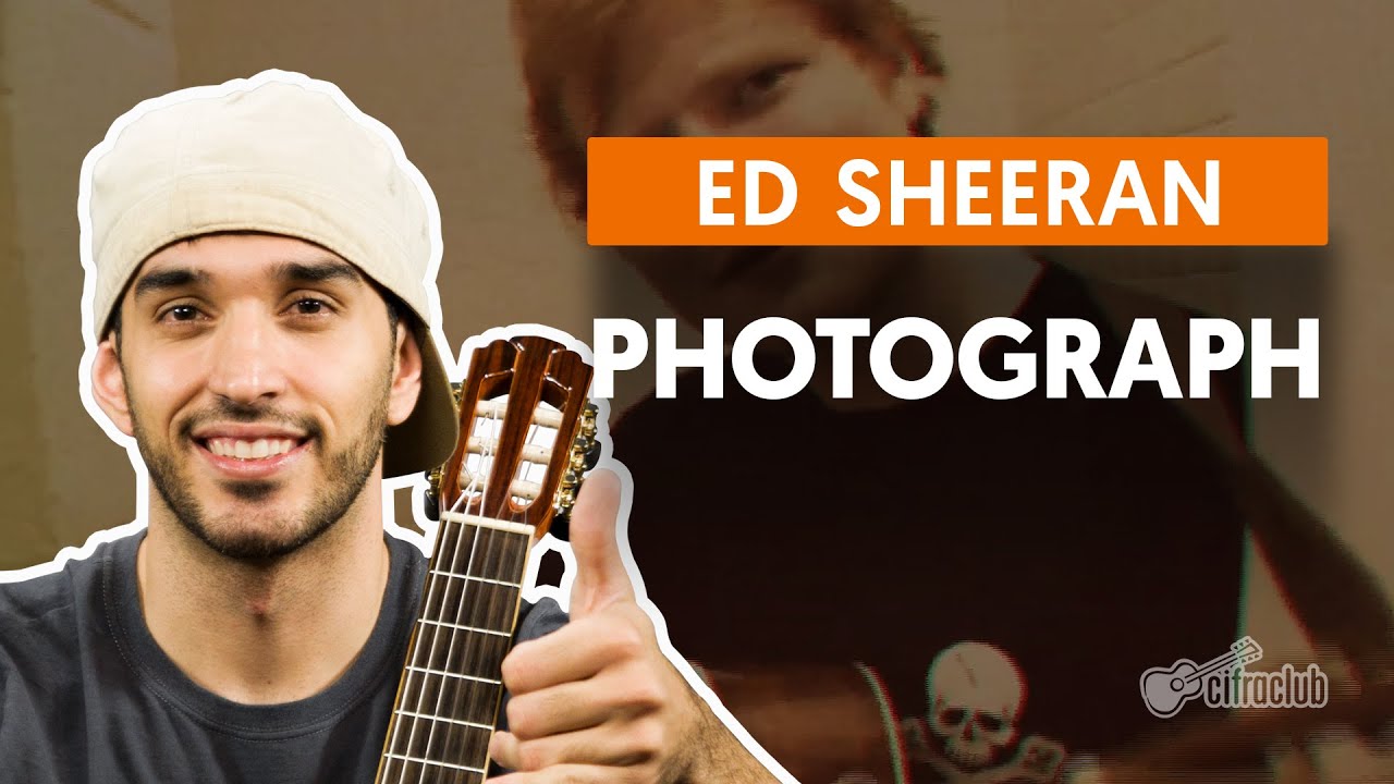 PHOTOGRAPH - Ed Sheeran  (aula simplificada) | Como tocar no violão