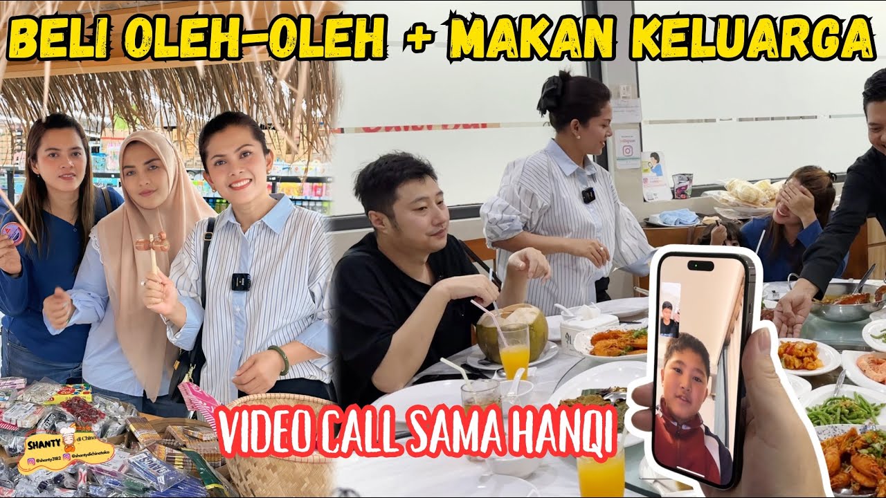 SERUNYA BELI OLEH-OLEH SEBELUM BALIK CHINA DAN MAKAN BERSAMA KELUARGA TERCINTAKU DI INDONESIA 😍💗