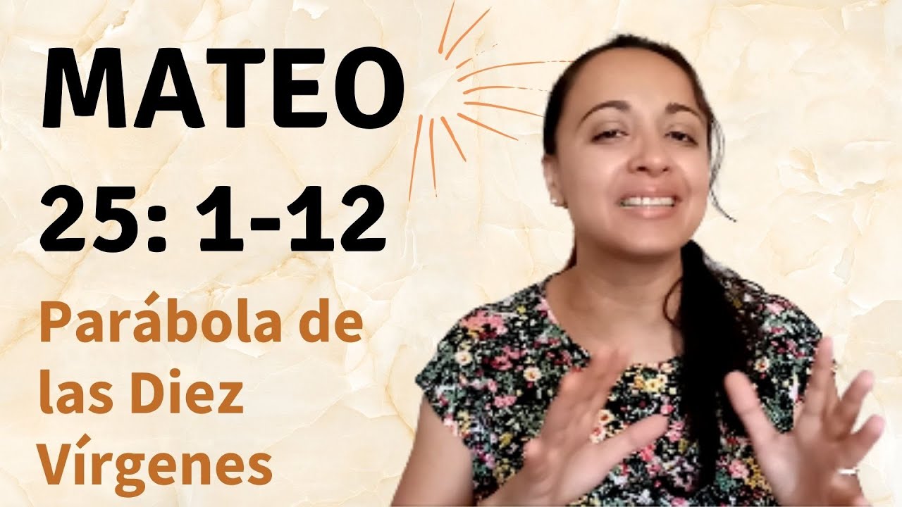 Mateo 25: 1-12 (Parábola de las Diez Vírgenes) - Kateryna Karreras