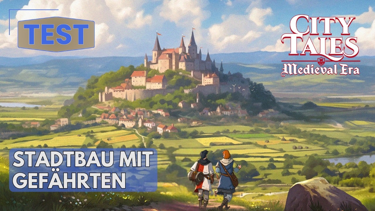 City Tales: Medieval Era – Lohnt es sich? Version 1.0 nach 35h (Test)