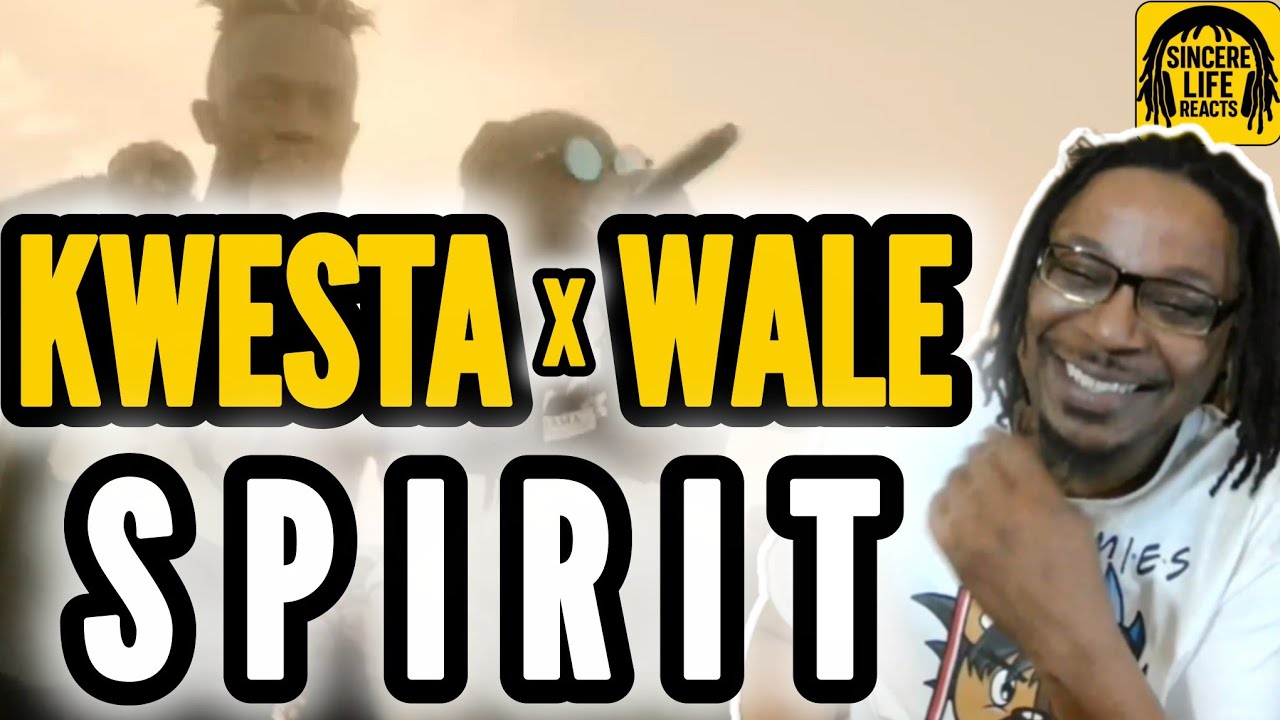 KWESTA x WALE - SPIRIT