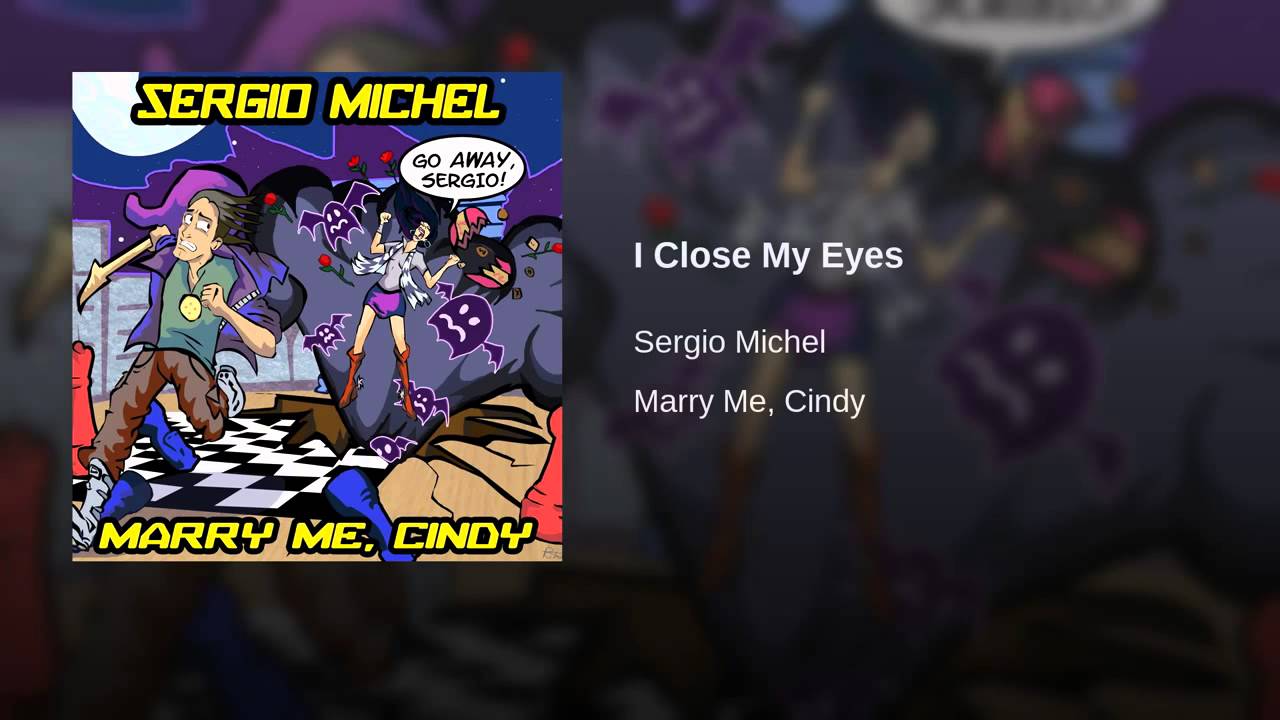 I Close My Eyes - Sergio Michel