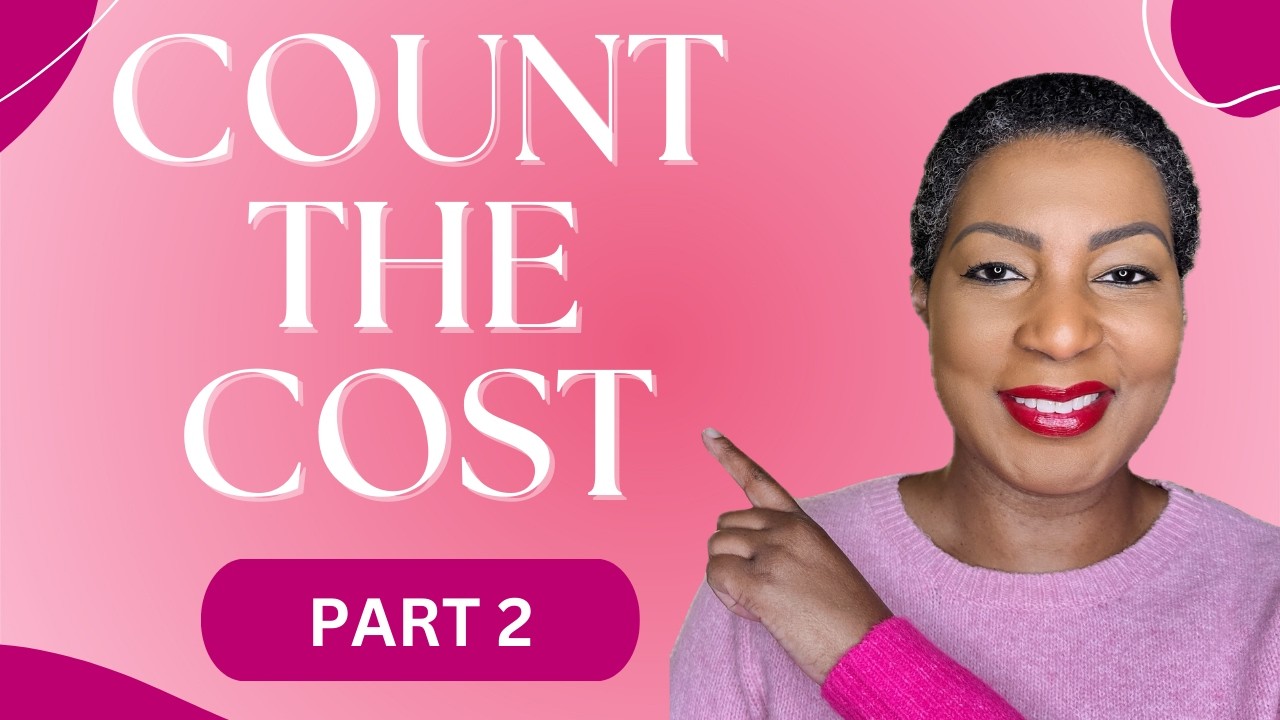 Count the Cost Pt II | Bible Study with Me