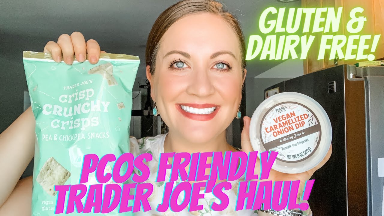 PCOS FRIENDLY TRADER JOE'S HAUL // GLUTEN AND DAIRY FREE TRADER JOE'S HAUL // HEALTHY GROCERY HAUL