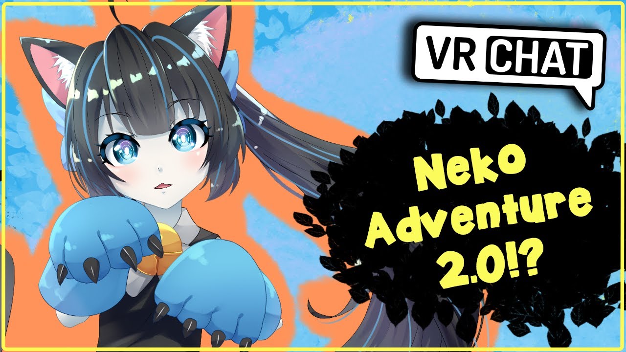 Neko adventure 2.0?!  - Funny Stream Moments!