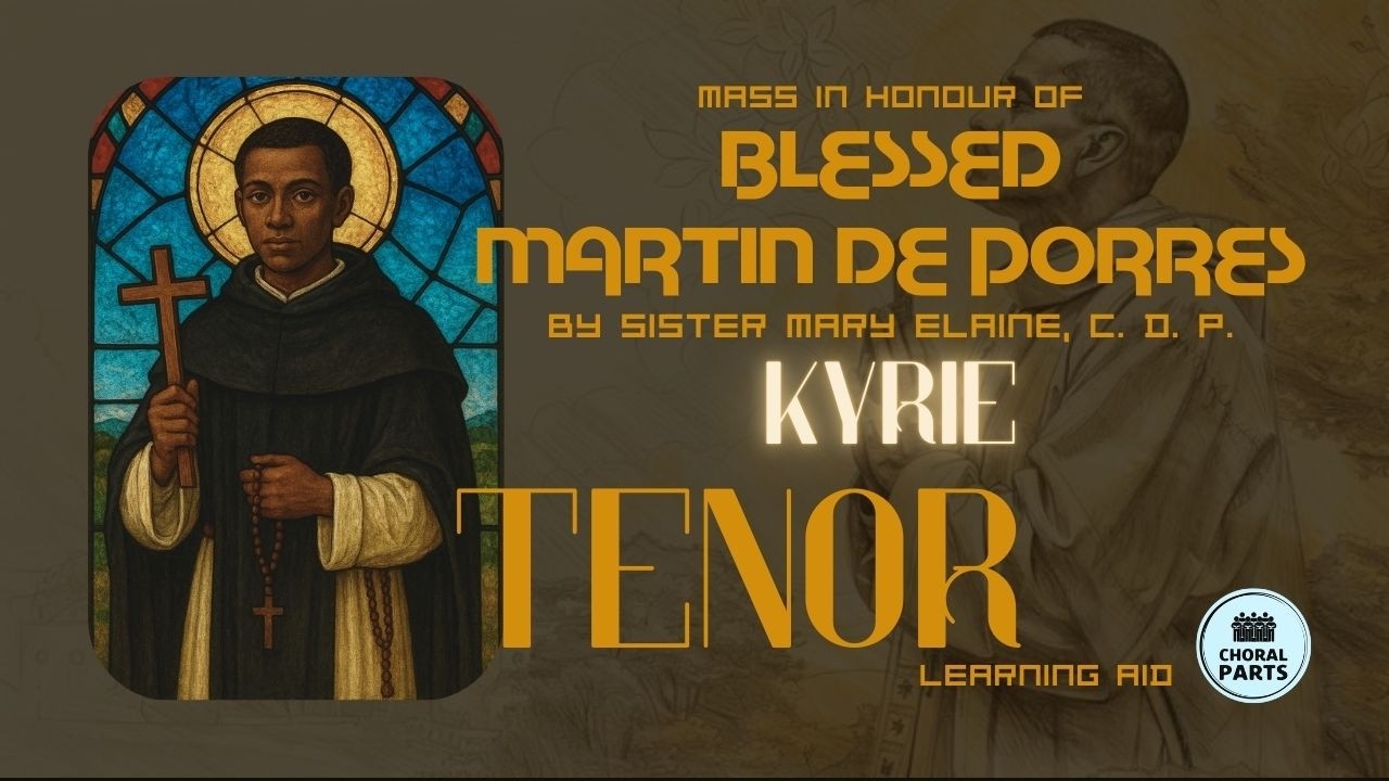 Martin de Porres Mass: Kyrie (TENOR Learning Aid)
