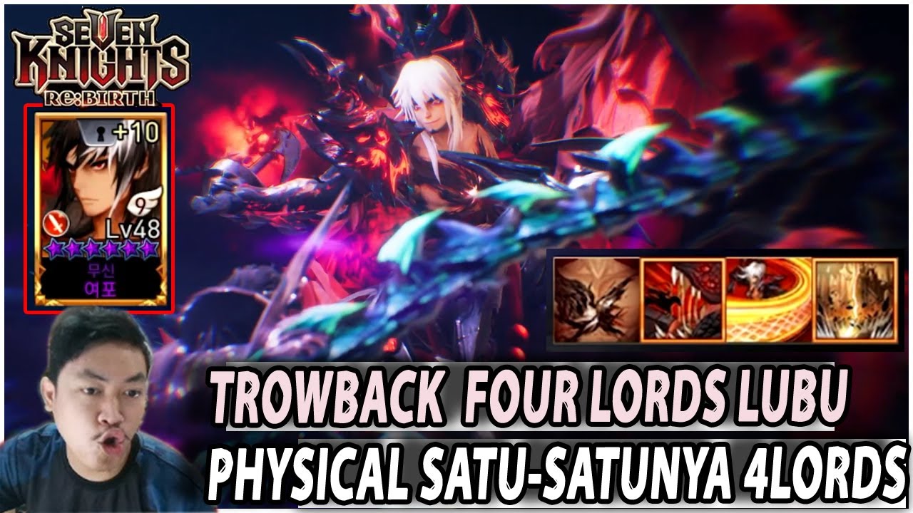 🔥🔥TROWBACK FOUR LORDS LUBU [KING OF FIXED DAMAGE HERO] MAP 23/MAP 24? - SEVEN KNIGHTS RE:BIRTH