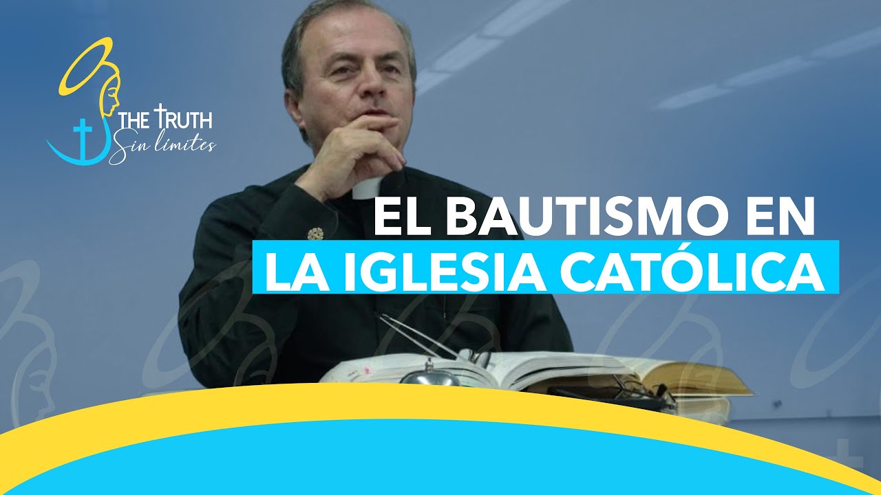 El Bautismo en la Iglesia Católica con el Padre Oswaldo Agudelo.