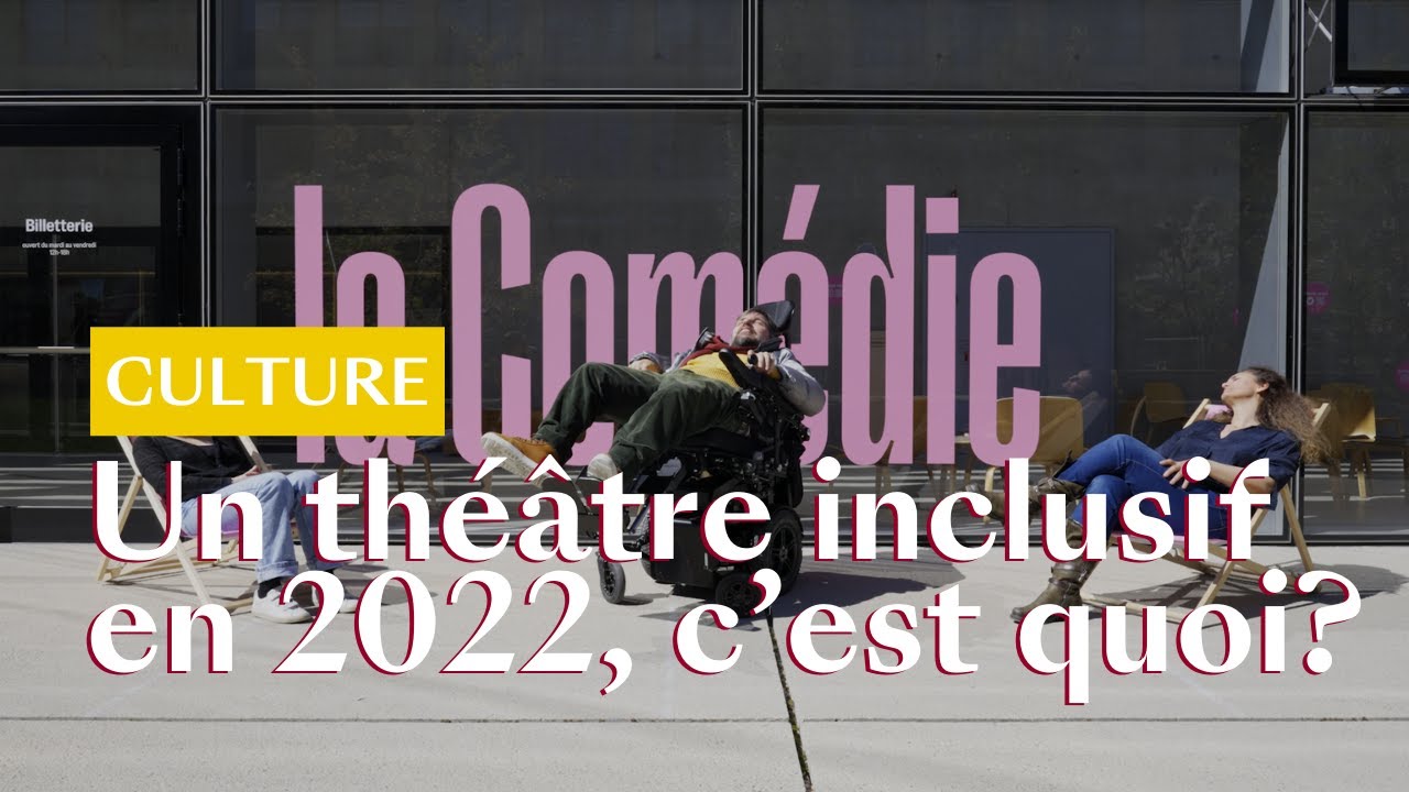 La Comédie de Genève, un théâtre inclusif