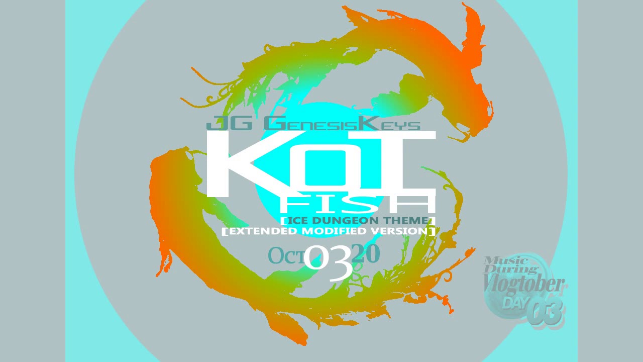 Koi Fish [Extended: Modified Version] (music during Vlogtober: day 03)