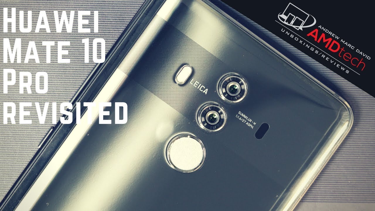 Huawei Mate 10 Pro 3 Months Later:  Still My Favorite?