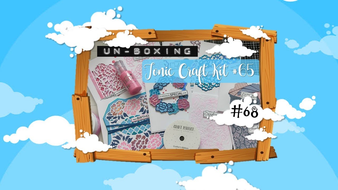Tonic Craft Kit #65 - Floral Gate Creator Un-Boxing :D