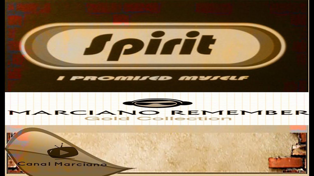 SPIRIT - I Promised Myself  ( Extended Mix )