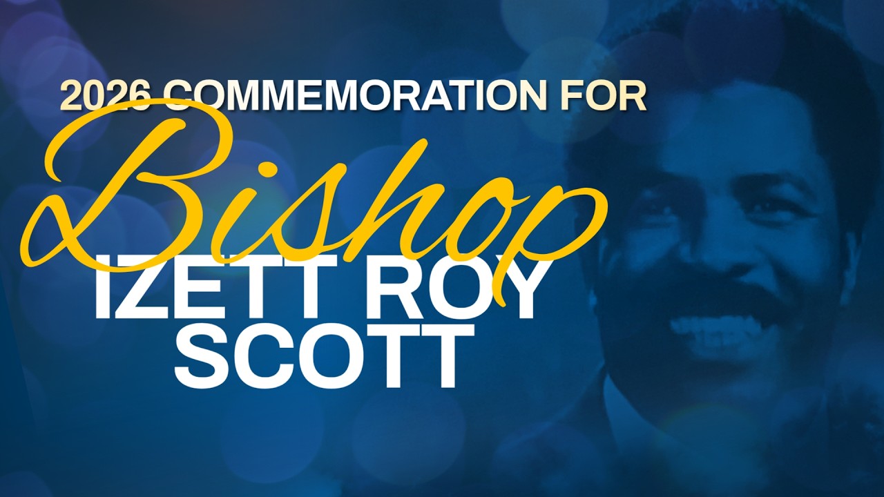 The 2026 Commeration for Bishop Izett R. Scott | March 15, 2026