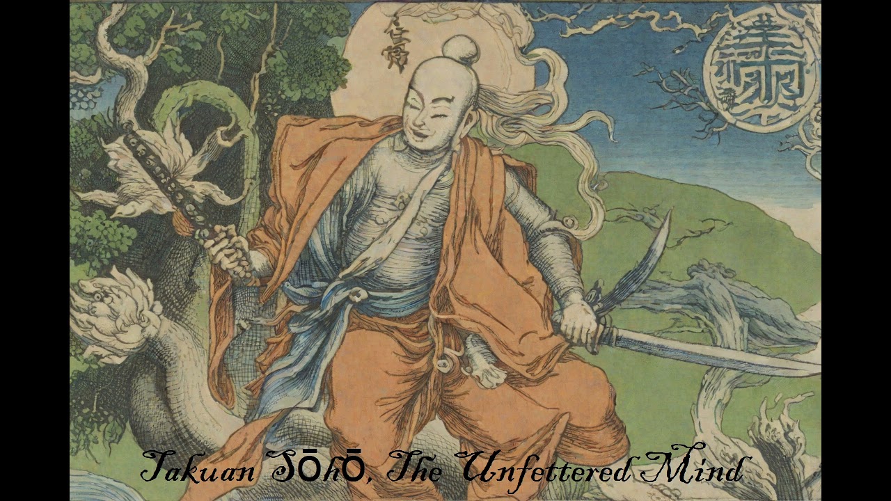 The Unfettered Mind | A Zen Monk Writes to a Swordsman