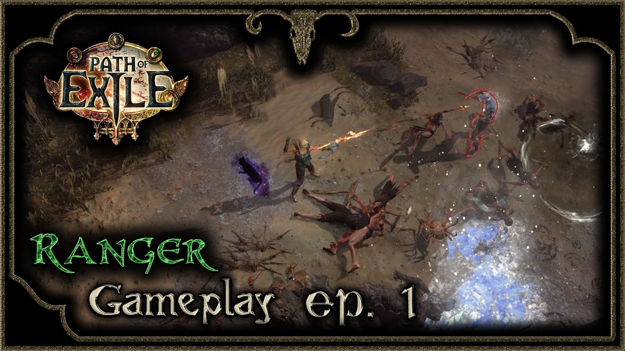 Path Of Exile - Ranger - Gameplay - EP. 1 - 