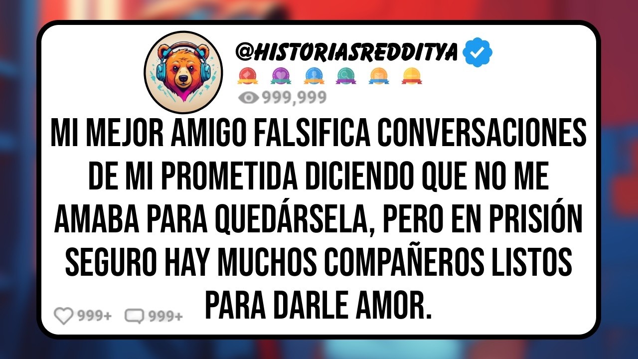 Mi MEJOR AMIGO Falsifica Conversaciones Donde mi PROMETIDA Supuestamente Decía que no me Amaba y ..