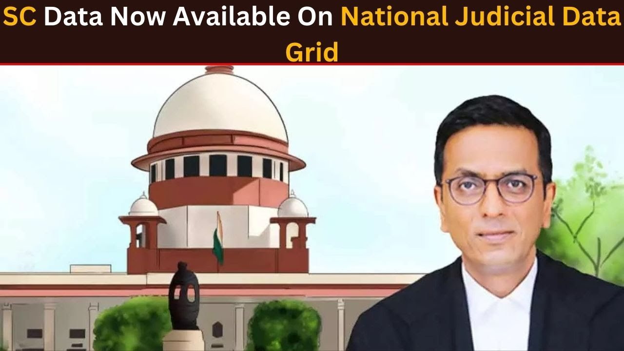 Supreme Court Data Will Now Be Available On National Judicial Data Grid: CJI