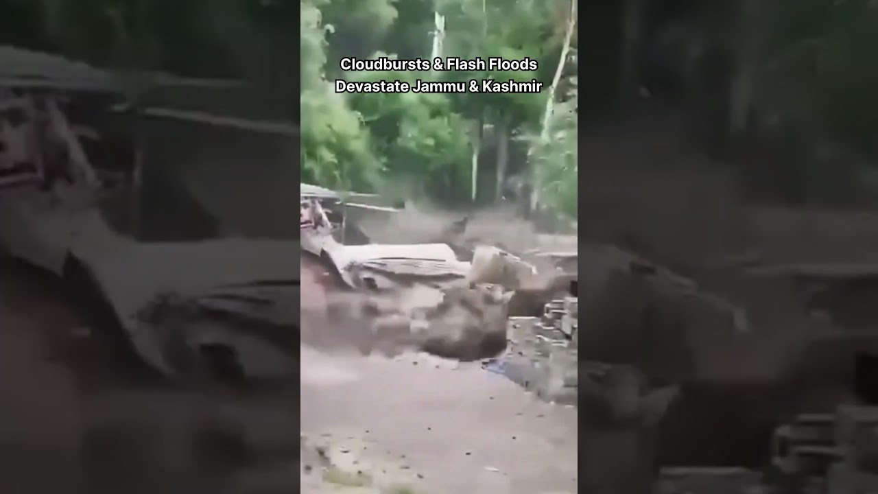 Cloudbursts & Flash Floods Devastate Jammu & Kashmir | July 2026 Weather Update