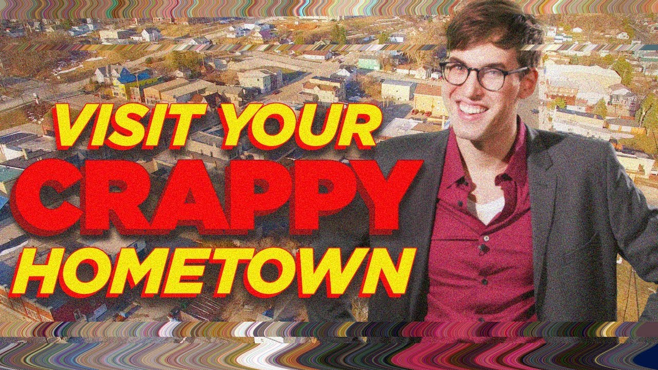Visiting Your Crappy Hometown