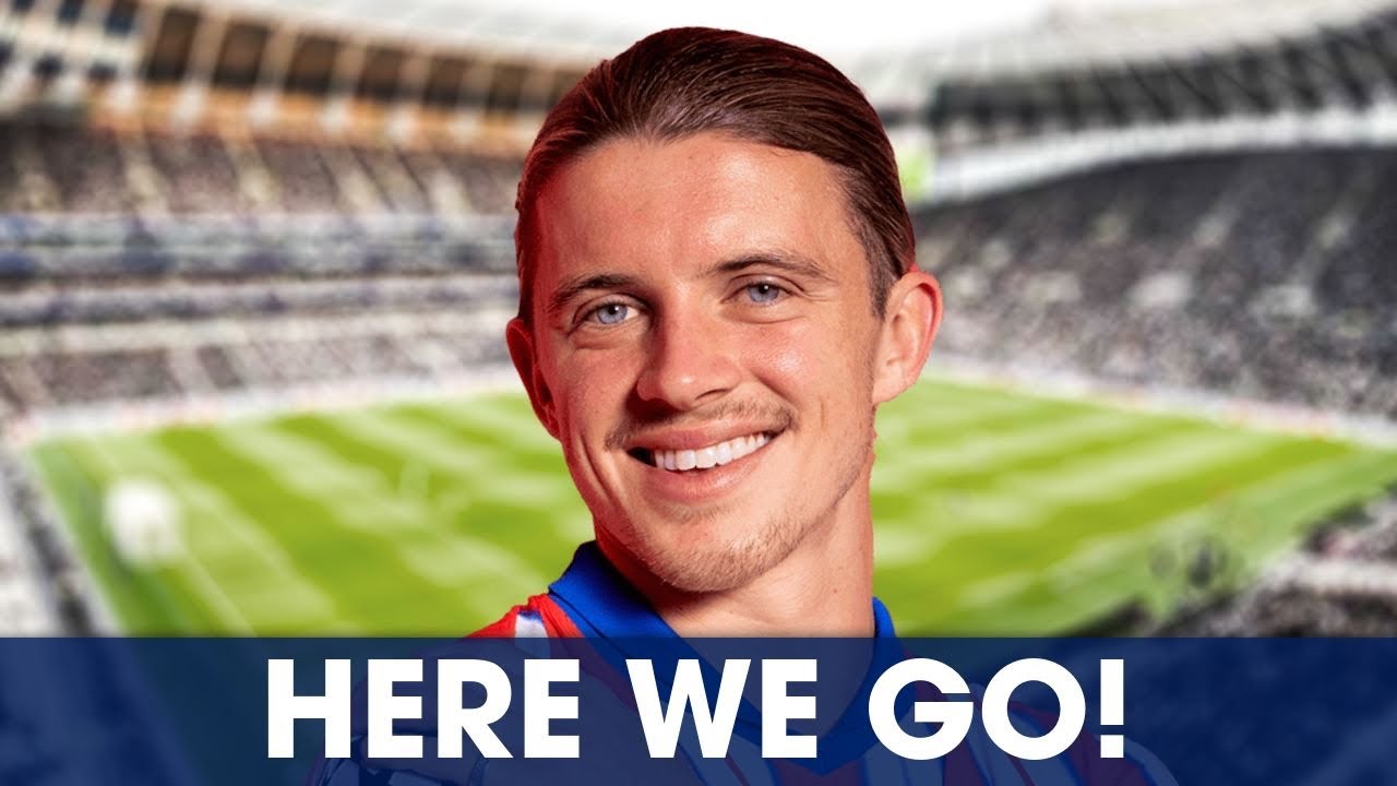 Conor Gallagher To Tottenham HERE WE GO! 