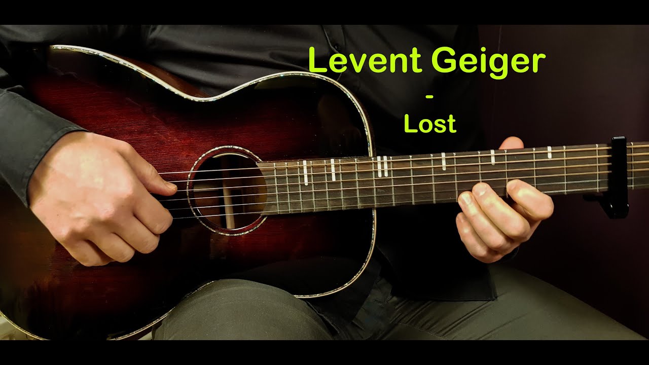 Learn to Play 'Lost (Live)' by Levent Geiger – Easy Acoustic Guitar Tutorial for All Levels!